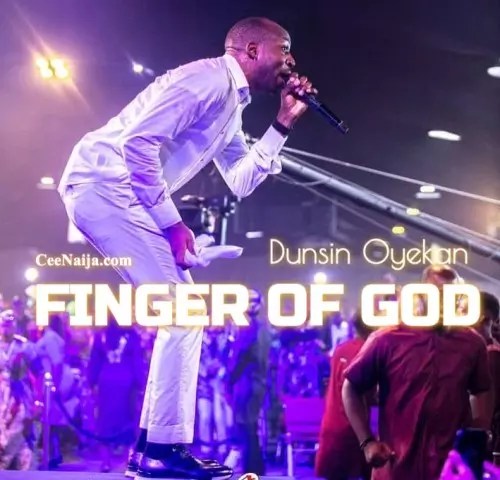 Dunsin Oyekan - Finger Of God mp3 download