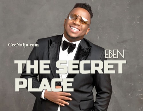 Eben – The Secret Place