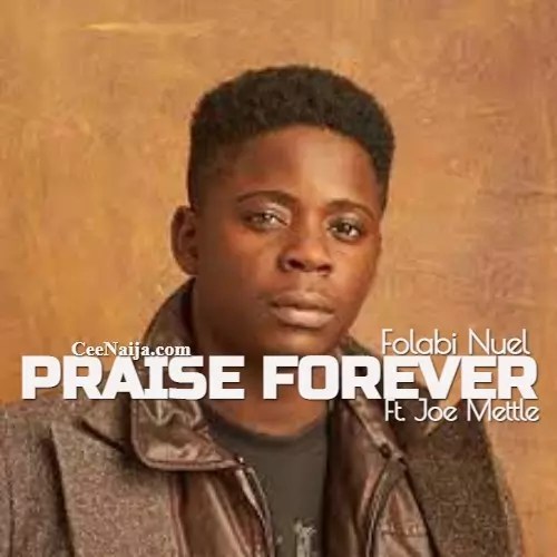 Folabi Nuel – Praise Forever