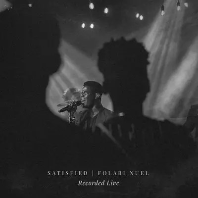 Folabi Nuel – Satisfied