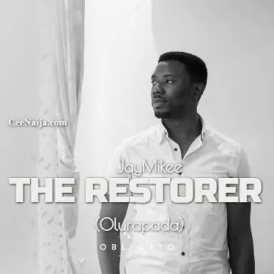 JayMikee - The Restorer [Olurapada] mp3 download