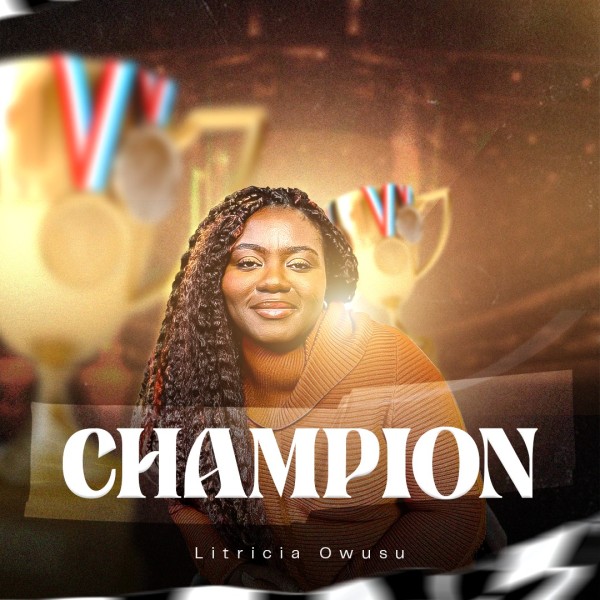 Litricia Owusu - Champion mp3 download