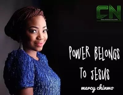 Mercy Chinwo – Power Belongs To Jesus