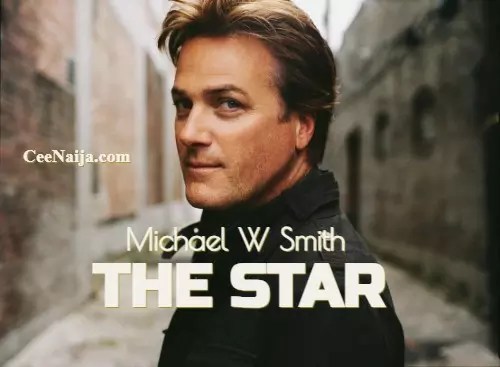 Michael W Smith - The Star mp3 download