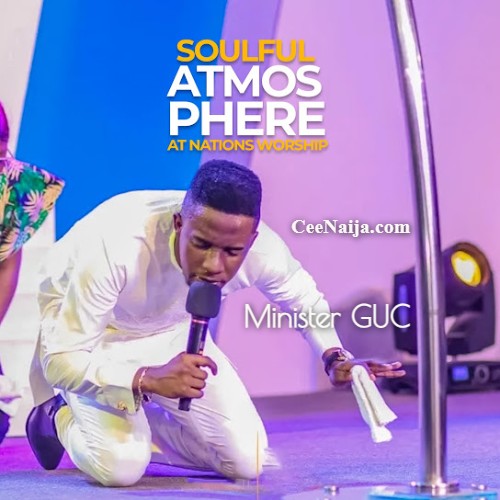 Minister GUC - Soulful Atmosphere Worship mp3 download