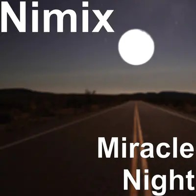 Nimix - Miracle Night