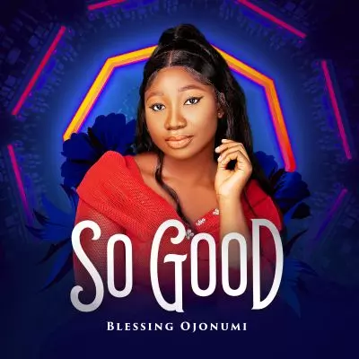 Blessing Ojonumi - So good mp3 download