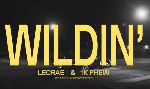 MP3 Download: WILDIN - Lecrae & 1K Phew mp3 download