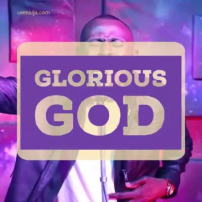  Glorious God Beautiful King Excellent God - Elijah Oyelade mp3 download