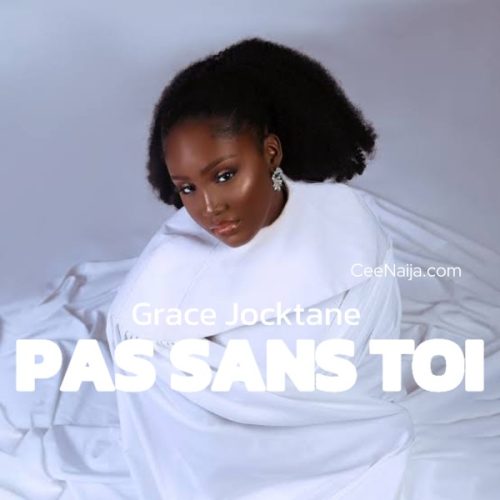 Grace Jocktane - Pas Sans Toi mp3 download