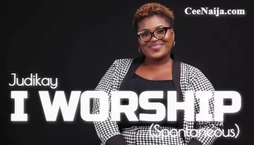 Judikay - I Worship [Spontaneous] mp3 download