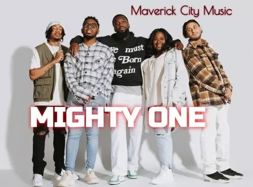 Maverick City Music – Mighty One