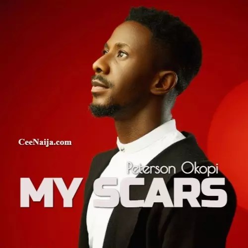 Peterson Okopi - My Scars mp3 download