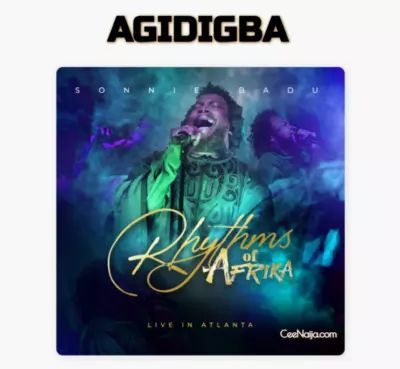 Sonnie Badu – Agidigba