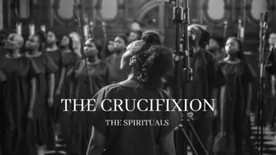 The Spirituals - The Crucifixion Ft. The Spirituals  mp3 download