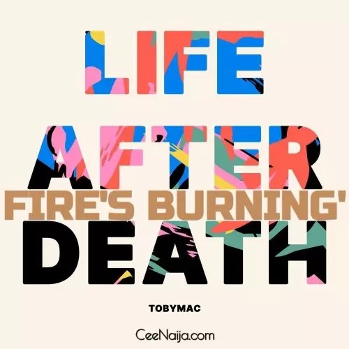 TobyMac - Fire's Burnin' mp3 download