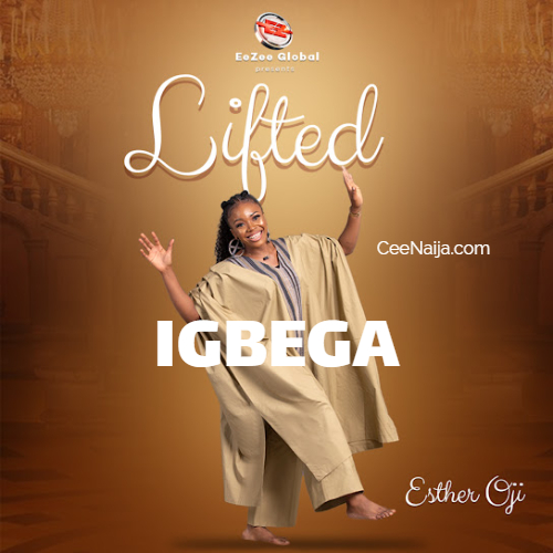 Esther Oji – Igbega mp3 download